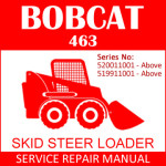 Bobcat 463 Skid Steer Loader Service Manual PDF SN 520011001-519911001
