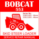Bobcat 553 Skid Steer Loader Service Manual PDF SN 528011001-528111001