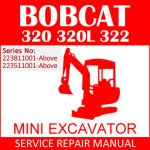 Bobcat 320 320L 322 Mini Excavator Service Manual PDF SN 223811001-223511001