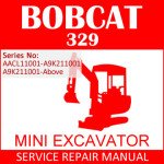 Bobcat 329 Mini Excavator Service Manual PDF SN AACL11001-A9K211001
