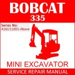 Bobcat 335 Mini Excavator Service Manual PDF SN A16U11001-Above