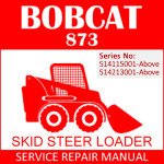Bobcat 873 Skid Steer Loader Service Manual PDF SN 514115001-514213001