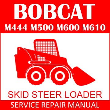 Bobcat M444 M500 M600 M610 Skid Steer
