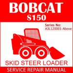 Bobcat S150 Skid Steer Loader Service Manual PDF SN A3L120001-Above
