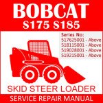 Bobcat S175 S185 Skid Steer Loader Service Manual PDF SN 517625001-519215001