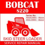 Bobcat S220 Skid Steer Loader Service Manual PDF SN A5GK20001-A5GL20001