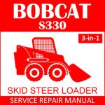 Bobcat S330 Skid Steer Loader Service Manual PDF 3-in-1