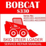 Bobcat S330 Skid Steer Loader Service Manual PDF SN A02011001-A0211100